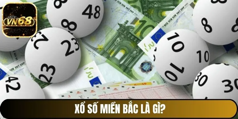 Tổng quan về bộ môn XSMB